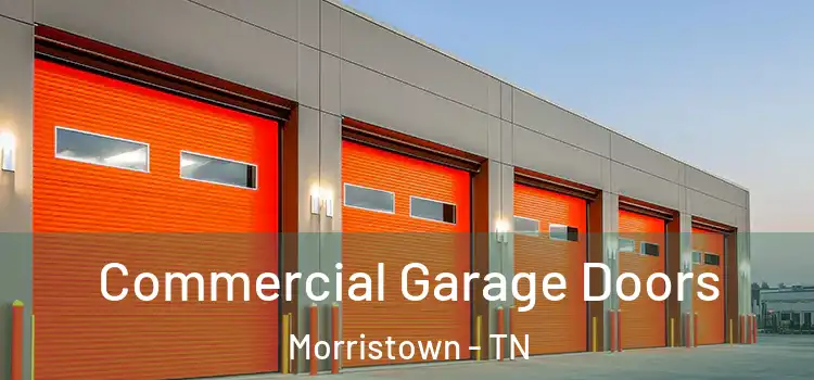  Commercial Garage Doors Morristown - TN